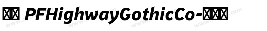 字体 PFHighwayGothicCo字体转换